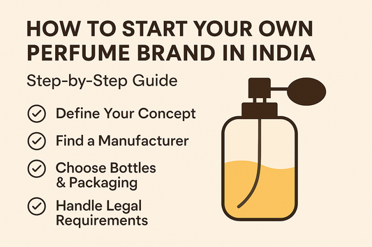 How to Start Your Own Perfume Brand in India
